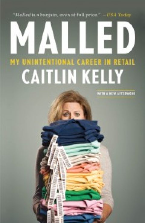 Author Q&A: Caitlin Kelly, “Malled”