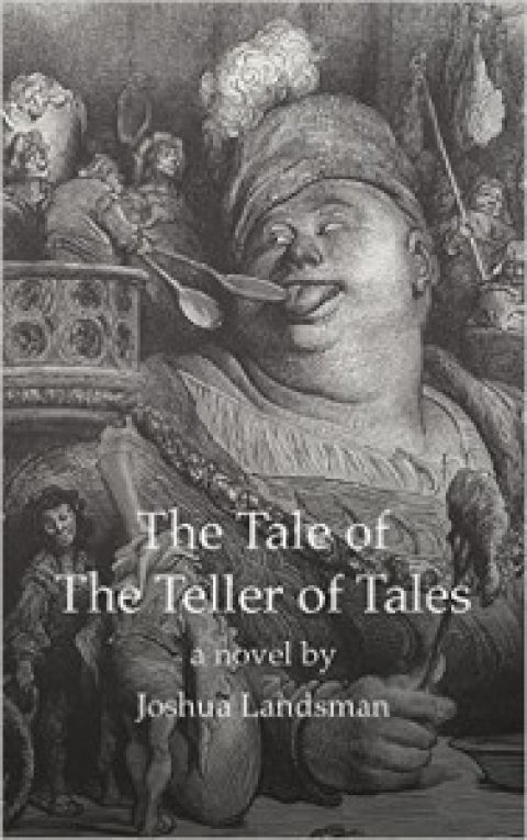 Author Q&A: Joshua Landsman, “The Tale of the Teller of Tales”