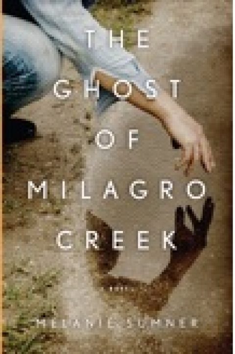Author Q&A: Melanie Sumner, “The Ghost of Milagro Creek”