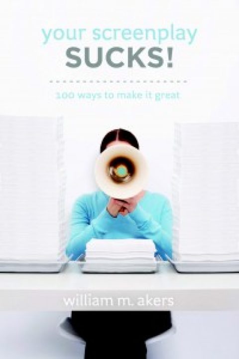 Author Q&A: William M. Akers, “Your Screenplay Sucks!”